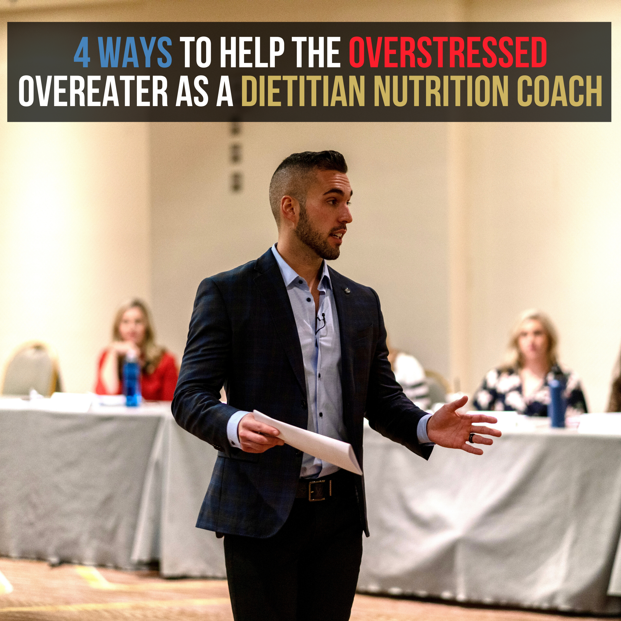 How to Help the Overstressed Overeater as a Dietitian Nutrition Coach